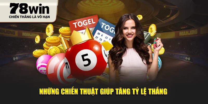 Những chiến lược giúp đạt tỷ lệ thắng cao hơn
